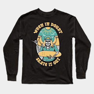 SKATE IT OUT Long Sleeve T-Shirt